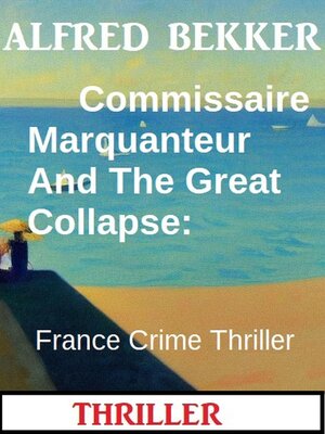 cover image of Commissaire Marquanteur and the Great Collapse